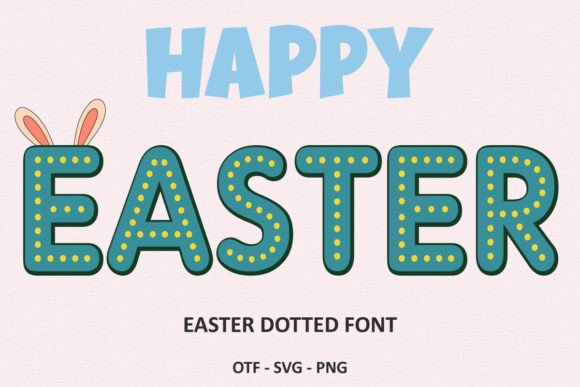 Elevate Your Designs with the Easter Dotted Font