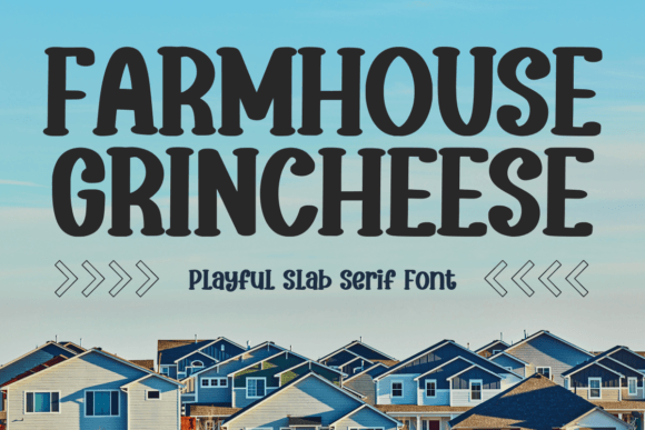Farmhouse Grincheese: A Bold Slab Serif for Impactful Design