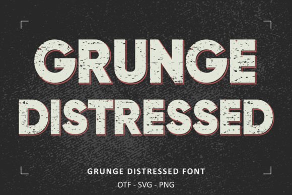 Grunge Distressed: The Vintage Font for Modern Impact