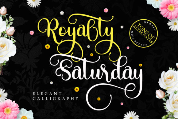 Royalty Saturday: Elevating Design with Elegant Script