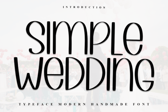 Simple Wedding: A Font for Modern, Elegant Design